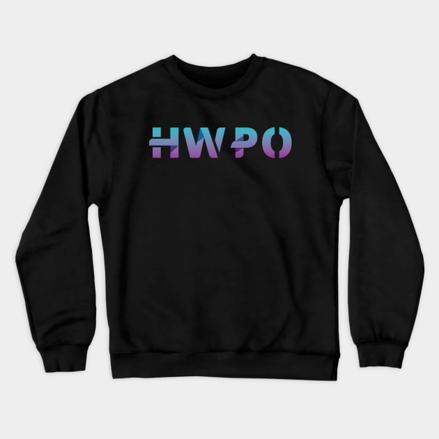 HWPO Glow Up Crewneck Sweatshirt by Live Together